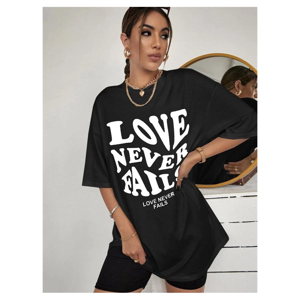 Ladies Love Never Fails Slogan Oversized t shirt Top