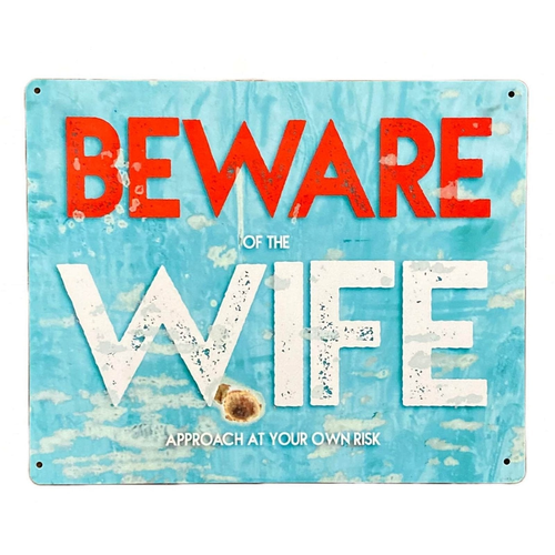 Metal Wall Sign - Beware Of The Wife
