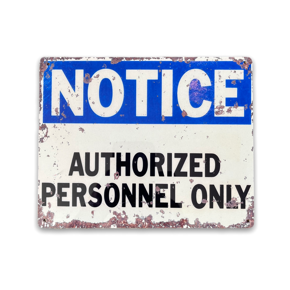 Premium Vintage Metal Sign - Authorized Personnel Only - High Quality - Made in UK