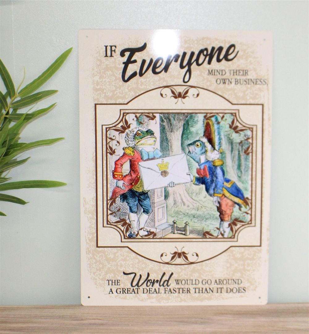 Vintage Metal Sign - Alice In Wonderland - Mind Your Own Business