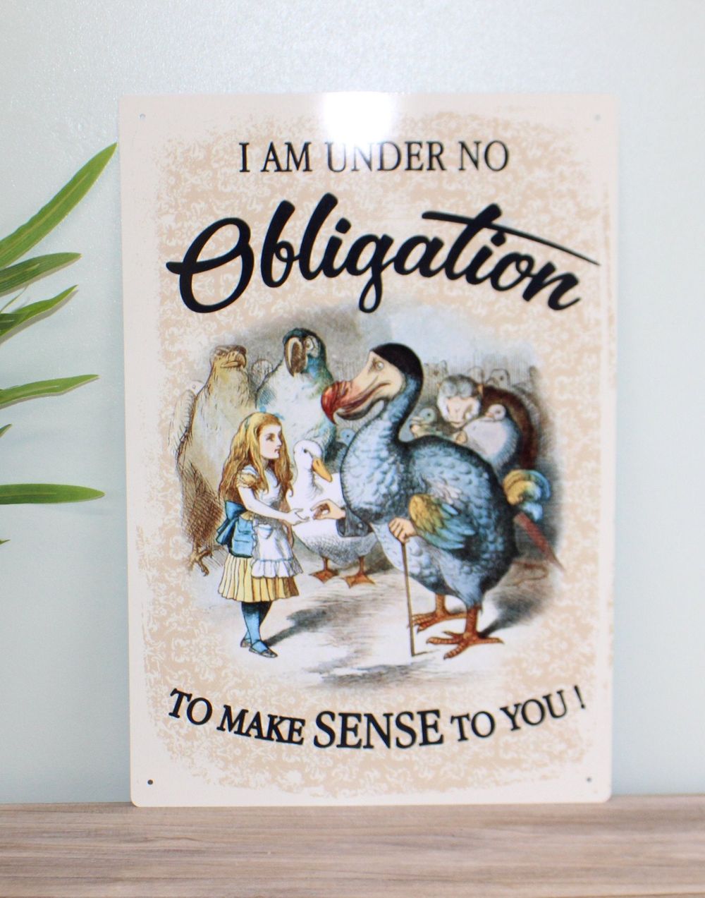 Vintage Alice In Wonderland Metal Sign - Obligation