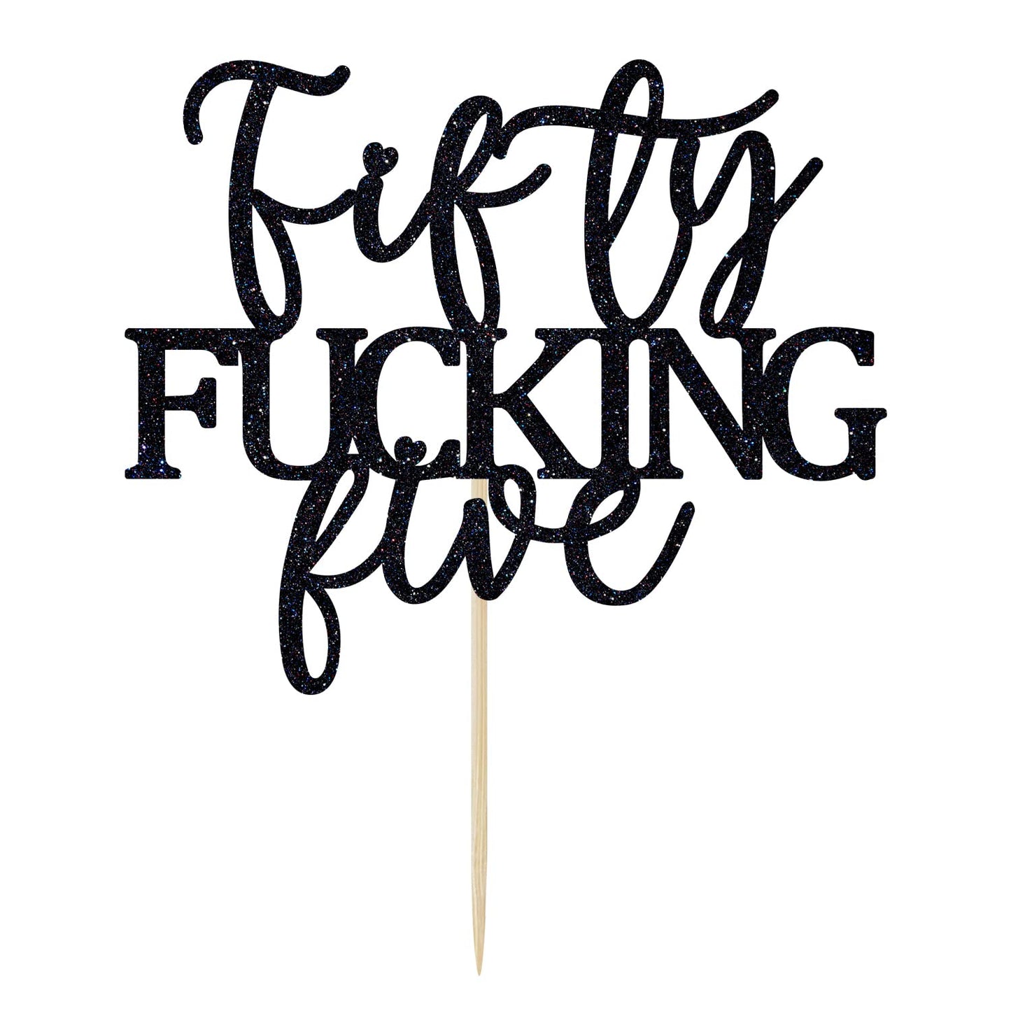 Unoggsor Fifty Fucking Five Cake Topper – Black Glitter, 55th Birthday Decor