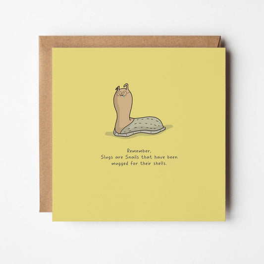 Why Slugs Lost Their Shells Greeting Card