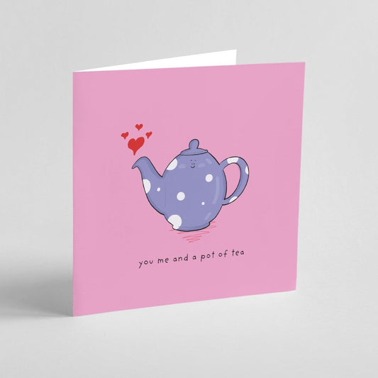 You, Me & A Cup Of Tea Greeting Card