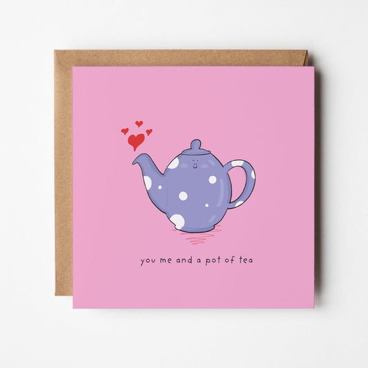 You, Me & A Cup Of Tea Greeting Card