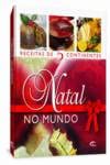 Natal no Mundo Receitas de 5 Continentes (Portuguese Edition)