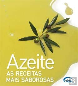 Azeite - As Receitas Mais Saborosas