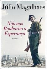 Não nos Roubarão a Esperança (Portuguese Edition)