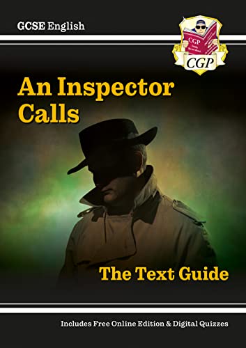 GCSE English Text Guide - An Inspector Calls includes Online Edition & Quizzes: for the 2024 and 2025 exams (CGP GCSE English Text Guides)