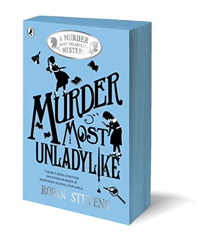 Murder Most Unladylike: A Murder Most Unladylike Mystery (A Murder Most Unladylike Mystery, 1)