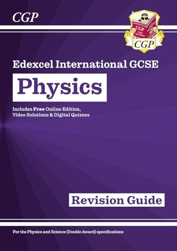 New Edexcel International GCSE Physics Revision Guide: Including Online Edition, Videos and Quizzes: for the 2024 and 2025 exams (CGP IGCSE Physics)