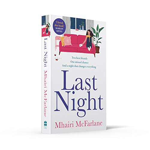 Last Night: The romantic, heartbreaking and laugh-out-loud funny romcom from the bestselling author