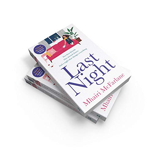 Last Night: The romantic, heartbreaking and laugh-out-loud funny romcom from the bestselling author