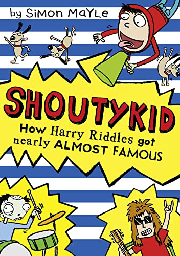 How Harry Riddles Got Nearly Almost Famous: Book 3 (Shoutykid)