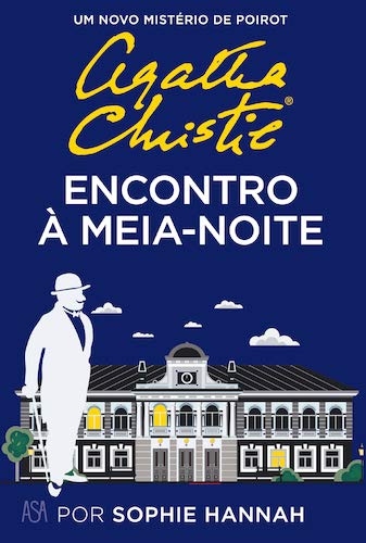 Encontro à Meia-Noite Um novo mistério de Poirot