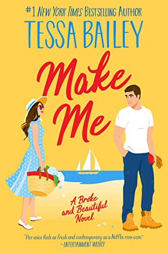 Make Me: A Broke and Beautiful Novel: 3 (Broke and Beautiful, 3)