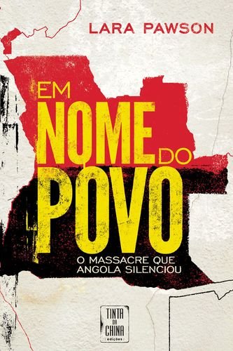 Em Nome do Povo - O Massacre que Angola Silenciou