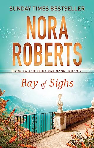 Bay of Sighs (Guardians Trilogy): Nora Roberts