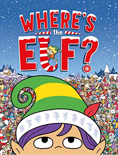 Where's the Elf?: A Christmas Search and Find Book (Search and Find Activity)